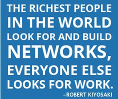 robert kiyosaki on networking